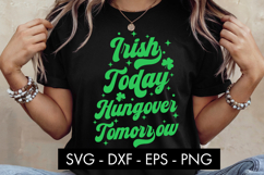 Irish Today Hungover Tomorrow SVG PNG Sublimation Product Image 3
