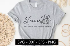 Paws And Enjoy The Little Things SVG PNG Cut file Product Image 3