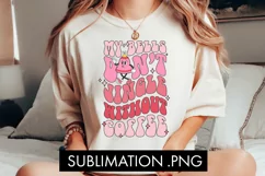 My Bells Don't Jingle Without Coffee PNG Sublimation Product Image 4