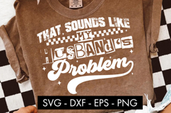 That Sounds Like My Husband’s Problem SVG Product Image 4
