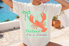 Pretend I'm a Lobster, Summer funny png Product Image 3