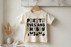 Pretty Eyes and Chubby Thighs Baby Quote SVG PNG Design Product Image 4