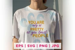 You Are Only As Pretty As You Treat People Pretty Insect Product Image 2