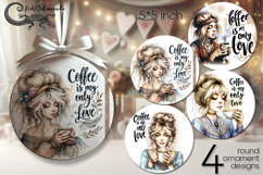 Coffee girl | 4 round ornaments sublimation designs PL2 Product Image 1