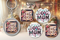 Dogs mom | pets Car coaster &amp; key chain designs PL4 Product Image 1