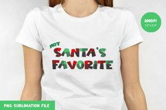 Not Santa's Favorite Sublimation Design Product Image 1