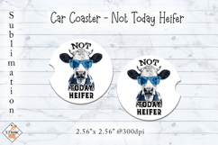 Not Today Heifer Cow Car Coasters | Sublimation Designs Product Image 1