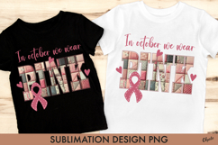 In October We Wear Pink PNG. Patchwork Pink Sublimation Product Image 1