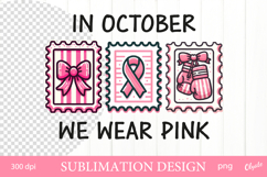 In October We wear Pink. Postage Stamp Sublimation Design Product Image 1