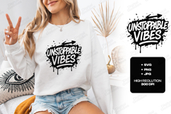 Unstoppable Vibes Motivational Graphic Design for Apparel Product Image 1