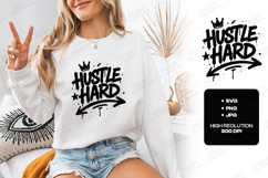 Hustle Hard Motivational Graphic Design for Apparel Product Image 1