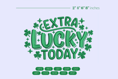 Extra Lucky Today St. Patrick Embroidery Product Image 1