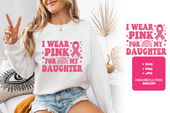 I Wear Pink For My Daughter SVG - Retro Cancer Awareness Art Product Image 3