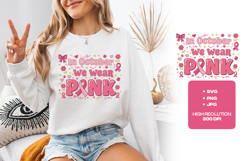 In October We Wear Pink SVG - Breast Cancer Awerness Product Image 3