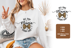 Mama All Day Every Day SVG - Leopard Print Bow Mama Design Product Image 2