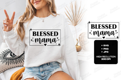 Blessed Mama SVG - Modern Motherhood Squad Shirt Design Product Image 3