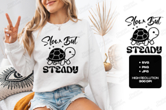 Slow But Steady Turtle SVG Cute Animal Sublimation Design Product Image 1