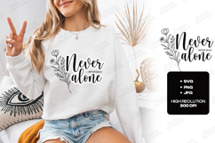 Never Alone Floral Quote SVG Design Christian Art Product Image 3