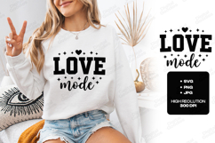 Love Mode SVG - Trendy Minimalist Valentine Shirt Design Product Image 3