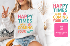 Happy Times Are Coming Your Way Retro Positivity JPG Art Product Image 3