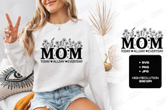 Mom Today Allday Everyday SVG Floral Motherhood Shirt Design Product Image 3