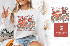 We Have To Be Kind With All Others Boho Floral JPG Design Product Image 2