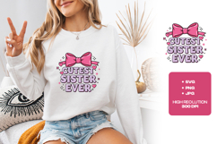 Cutest Sister Ever SVG - Pink Bow Sibling School Cut File Product Image 1