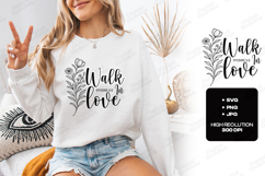 Walk In Love Floral Quote SVG Design Christian Art Product Image 3