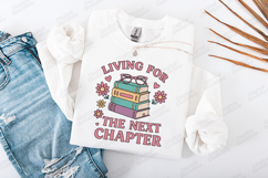 Living For The Next Chapter Book Lover Reading Design Product Image 2