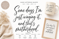 Some Days I'm Just Winging It, And That's Motherhood | SVG Product Image 1