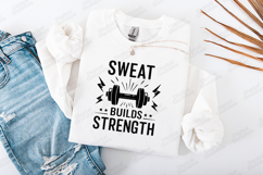Sweat Builds Strength Motivational Gym Fitness Design Product Image 2