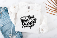 Unstoppable Vibes Motivational Graphic Design for Apparel Product Image 2