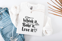 Whisk It Bake It Love It - Baking SVG Quote &amp; Kitchen Decal Product Image 3