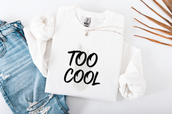 Too Cool SVG - Urban Streetwear Brush Stroke Quote Design Product Image 3