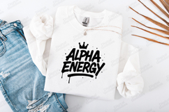 Alpha Energy Motivational Graphic Design for Apparel Product Image 2