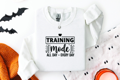 Training Mode SVG - All Day Every Day Fitness Workout Design Product Image 2