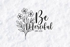 Be Merciful Floral Quote SVG Design Christian Art Product Image 1
