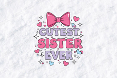 Cutest Sister Ever SVG - Colorful Retro Coquette Bow Design Product Image 1