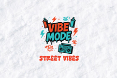 Vibe Mode Street Vibes Design Product Image 3