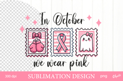 In October We wear Pink. Postage Stamp Sublimation Design Product Image 1