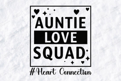 Auntie Love Squad SVG Heart Connection Sublimation Design Product Image 3