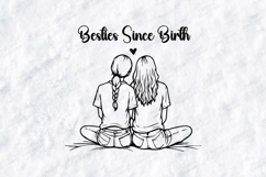 Besties Since Birth SVG Best Friend PNG Gift Sister Quote Product Image 1