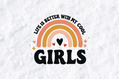 Life is Better With My Cool Girls SVG - Retro Rainbow Design Product Image 3