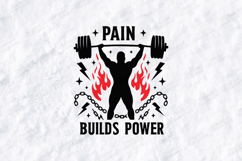 Pain Builds Power Weightlifting Fitness SVG Design Product Image 1