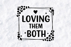 Loving Them Both SVG Leopard Print Frame Family Sublimation Product Image 3