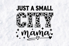 City Mama SVG - Trendy Cow Print Urban Motherhood Design Product Image 1
