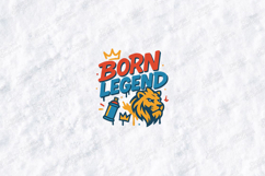 Born Legend Lion Graphic Quote Design for T-Shirts Product Image 3