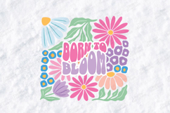 Born to Bloom SVG Groovy Retro Floral Sublimation Design Product Image 1