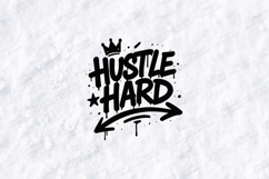 Hustle Hard Motivational Graphic Design for Apparel Product Image 3