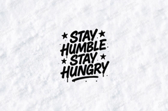Stay Humble Stay Hungry Motivational Graphic Design Product Image 3